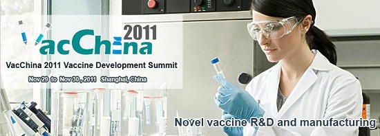 疫苗中国2011-疫苗发展高峰会议
VacChina 2011-Vaccine Development Summit