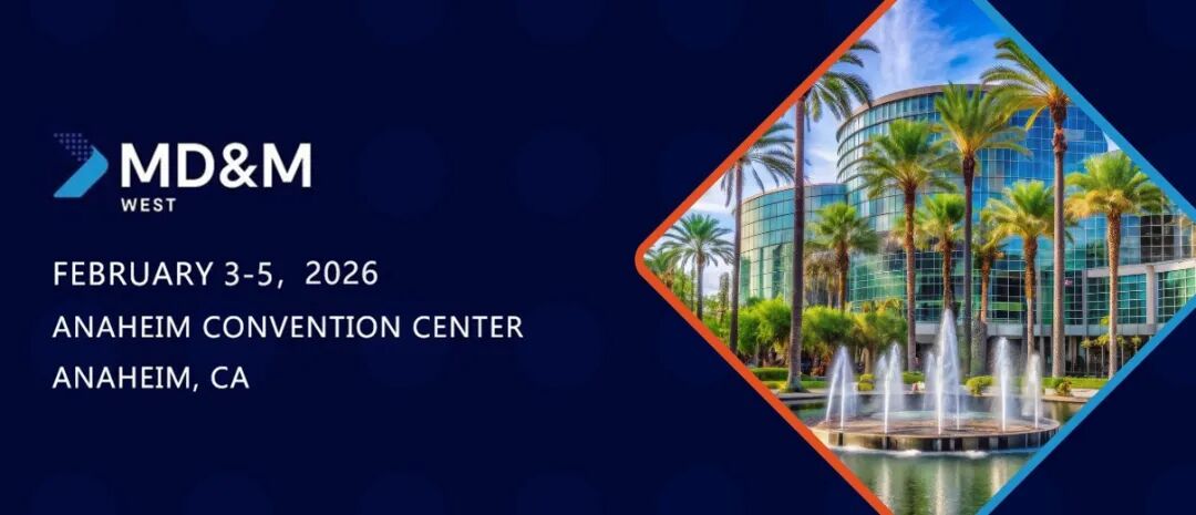 美国阿纳海姆医疗设备及技术展览会MD&M West